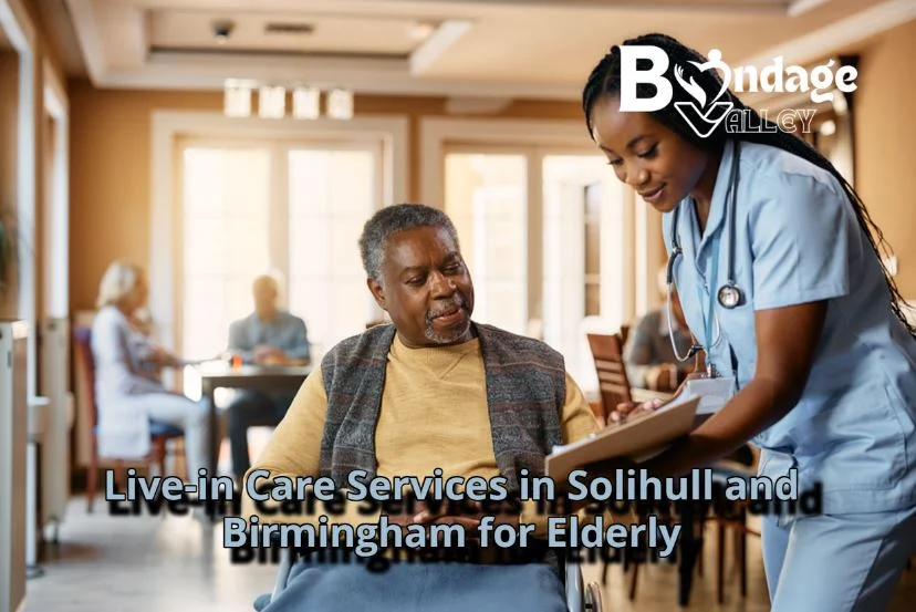 Live-in Care Services in Solihull and Birmingham for Elderly